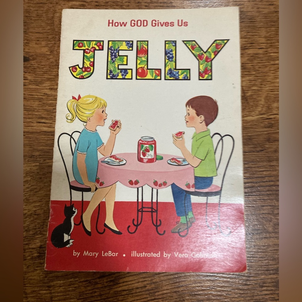 How GOD Gives Us Jelly Mary LeBar Vera Gohman Kids Book Vintage Book AS IS